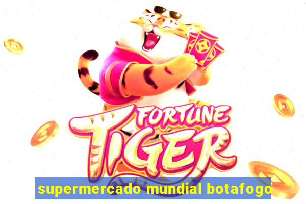 supermercado mundial botafogo